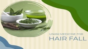 UNANI MEDICINE FOR HAIR FALL