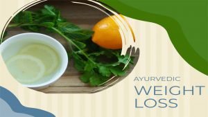 ayurvedic medicine for weight loss