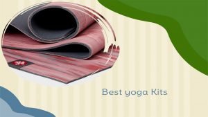 Best Yoga Kits